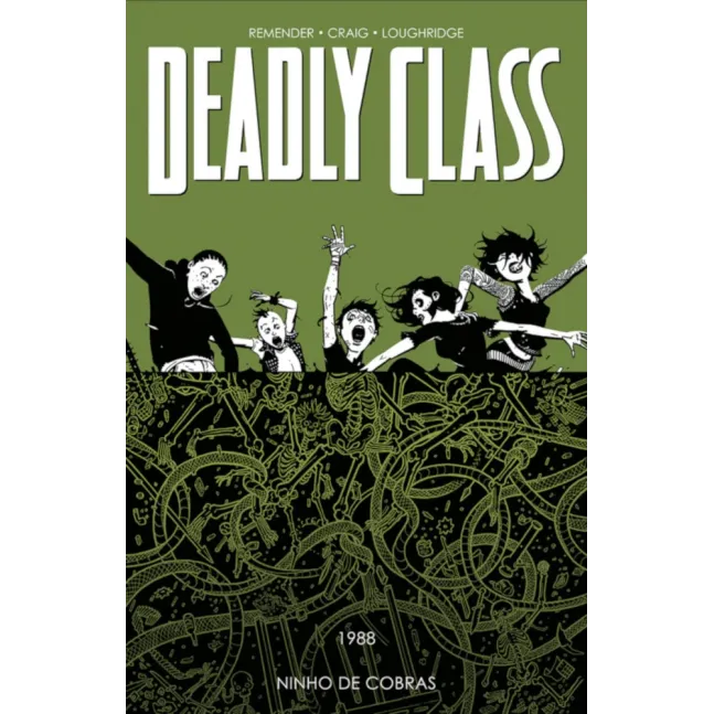 Deadly Class Vol. 03 - 1988: Ninho de Cobras Deadly Class Vol. 03 - 1988: Ninho de Cobras