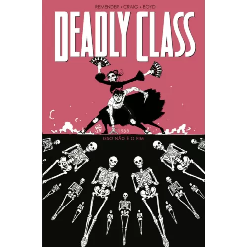 Deadly Class Vol. 05 - 1988: Isso Não é o Fim