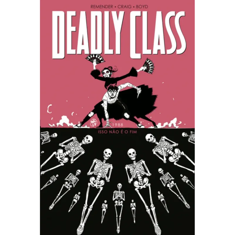 Deadly Class Vol. 05 - 1988: Isso Não é o Fim