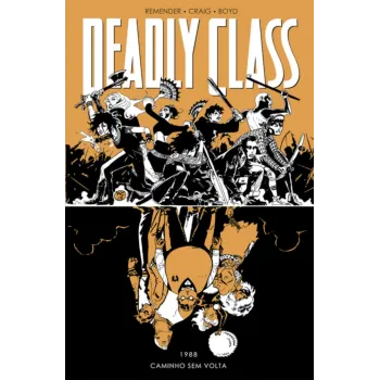 Deadly Class Vol. 06 - 1988: Caminho sem Volta