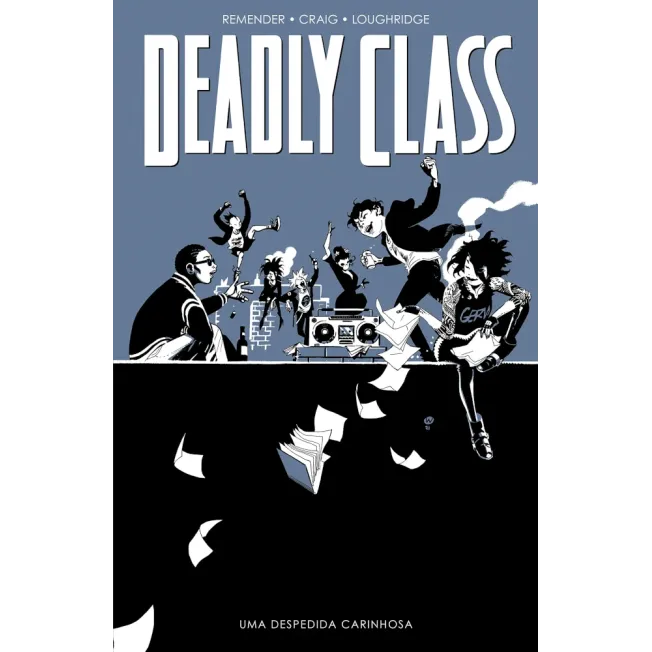 Deadly Class Vol. 08 - Uma Despedida Carinhosa