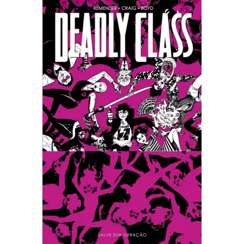 Deadly Class Vol. 07 - Salve Sua Geração
