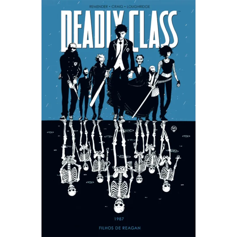 Deadly Class Vol. 01 - 1987: Os Filhos de Reagan