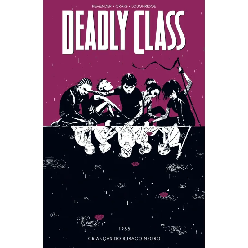 Deadly Class Vol. 02 - 1988: Crianças do Buraco Negro