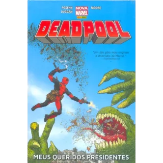Deadpool - Meus Queridos Presidentes