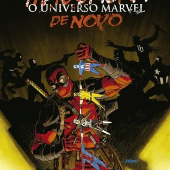 Deadpool Massacra o Universo Marvel de Novo Deadpool Massacra o Universo Marvel de Novo