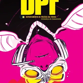 DPF - Departamento de Polícia da Física - Mudança de Paradigma