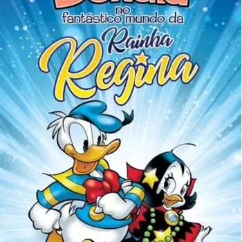 Donald no Fantástico Mundo da Rainha Regina (Tesouros Disney) Donald no Fantástico Mundo da Rainha Regina (Tesouros Disney)