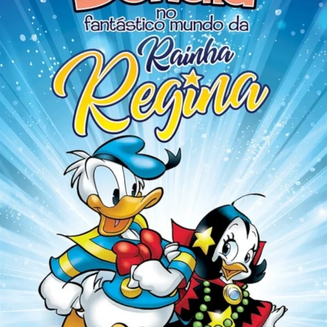 Donald no Fantástico Mundo da Rainha Regina (Tesouros Disney) Donald no Fantástico Mundo da Rainha Regina (Tesouros Disney)