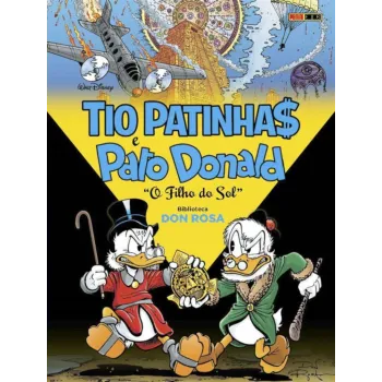 Biblioteca Don Rosa Vol. 01: Tio Patinhas e Pato Donald - O Filho Do Sol