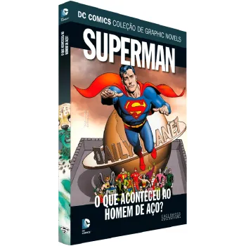 DC Comics Coleção de Graphic Novels Vol. 63 - Superman - O Que Aconteceu ao Homem de Aço? - Eaglemoss