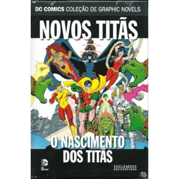 DC Comics Coleção de Graphic Novels Vol. 84 - Novos Titãs - O Nascimento dos Titãs - Eaglemoss