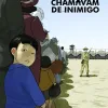 Eles Nos Chamavam de Inimigo