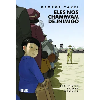 Eles Nos Chamavam de Inimigo