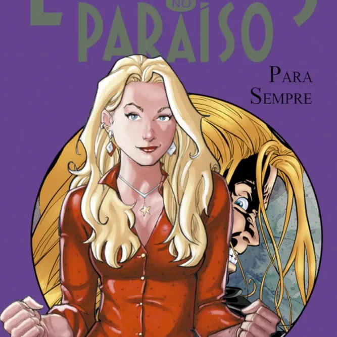 Estranhos no Paraíso Vol. 06 - Para Sempre