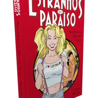Estranhos no Paraíso Vol. 04 - Admirável Mundo Novo