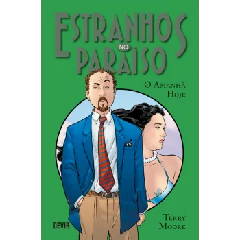 Estranhos no Paraíso Vol. 05 - O Amanhã Hoje Estranhos no Paraíso Vol. 05 - O Amanhã Hoje