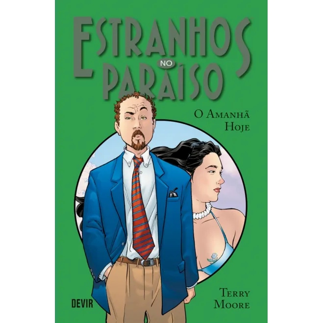 Estranhos no Paraíso Vol. 05 - O Amanhã Hoje Estranhos no Paraíso Vol. 05 - O Amanhã Hoje