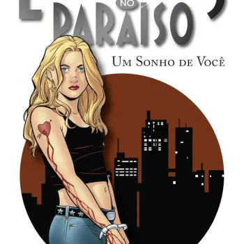 Estranhos no Paraíso Vol. 01 - Um Sonho de Você