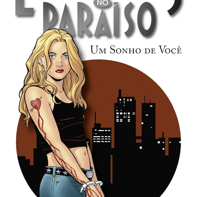 Estranhos no Paraíso Vol. 01 - Um Sonho de Você