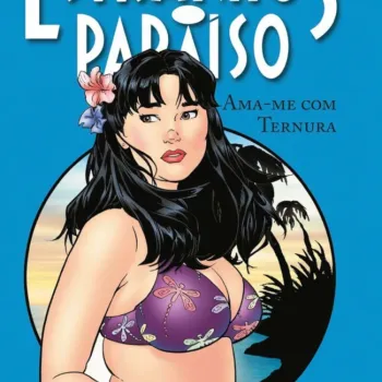 Estranhos no Paraíso Vol. 02 - Ama-me com Ternura