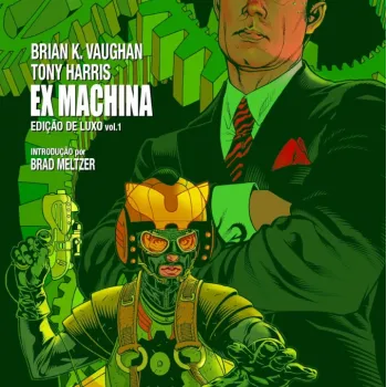 Ex Machina - Edição de Luxo - Livro 01