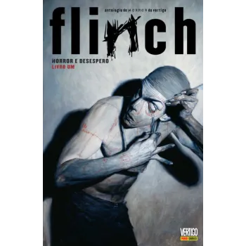 Flinch - Horror e Desespero - Livro Um Flinch - Horror e Desespero - Livro Um