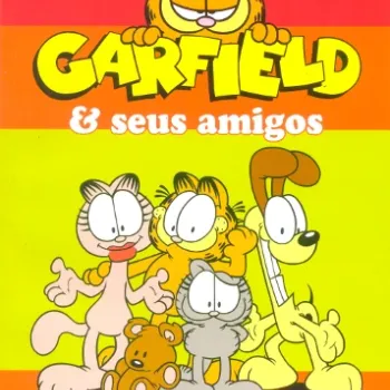 Garfield & Seus Amigos Vol. 01 - Quadrinhos Clássicos de Jim Davis Garfield & Seus Amigos Vol. 01 - Quadrinhos Clássicos de Jim Davis
