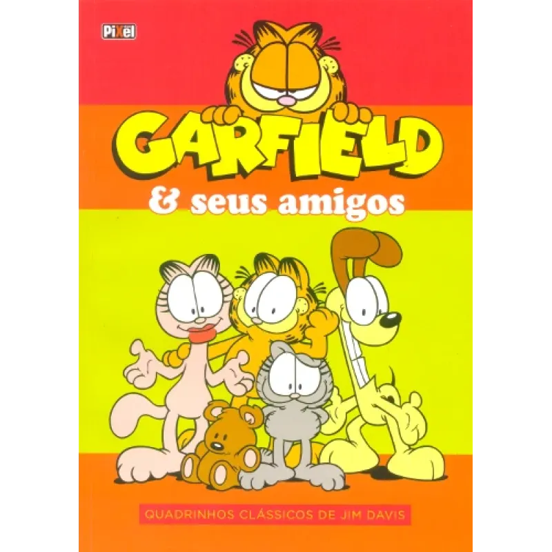 Garfield & Seus Amigos Vol. 01 - Quadrinhos Clássicos de Jim Davis