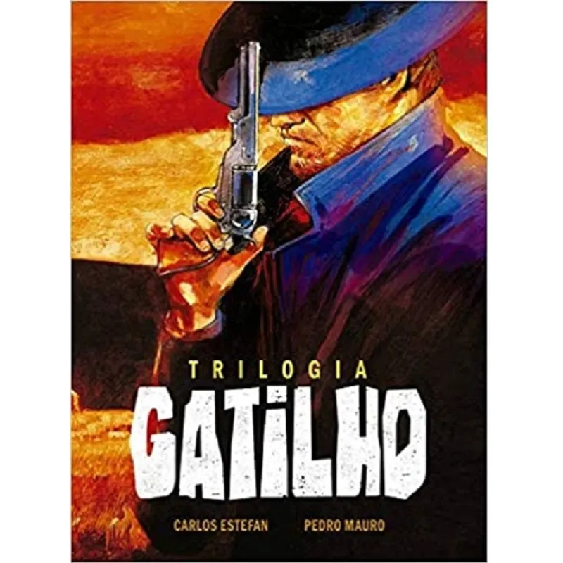 Trilogia Gatilho - Volume Único