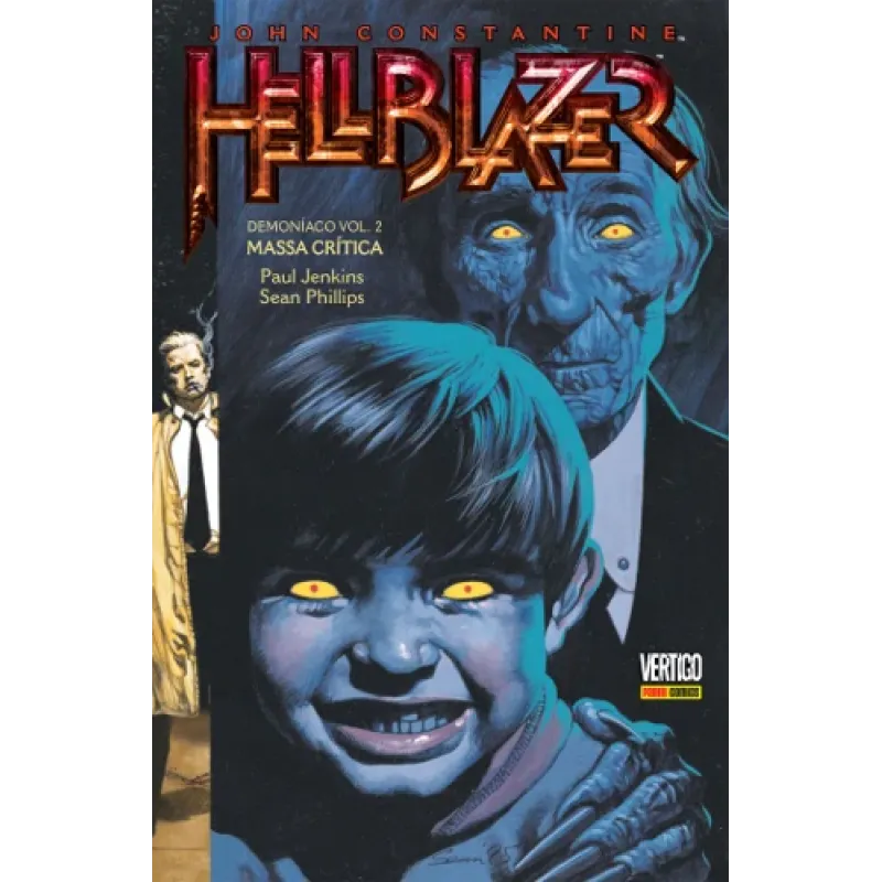 John Constantine HellBlazer - Demoníaco Vol. 02 - Massa Crítica