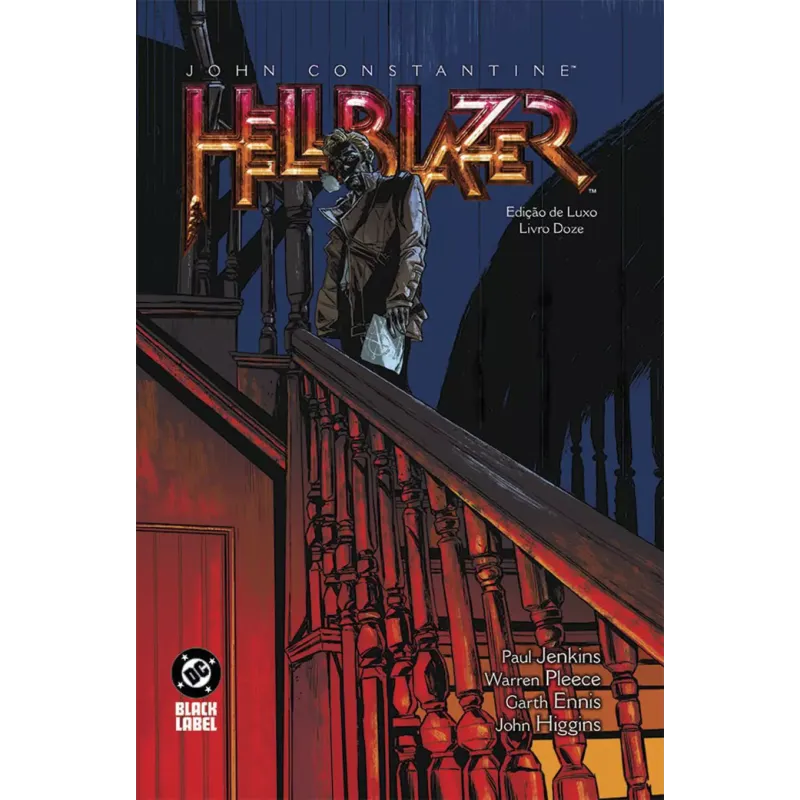 John Constantine HellBlazer - Edição De Luxo Vol. 12 John Constantine HellBlazer - Edição De Luxo Vol. 12