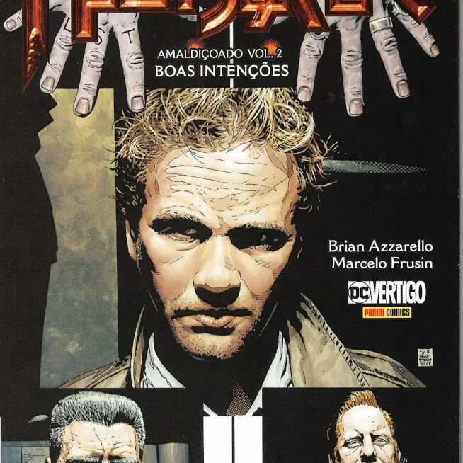 John Constantine HellBlazer - Amaldiçoado Vol. 02 - Boas Intenções John Constantine HellBlazer - Amaldiçoado Vol. 02 - Boas Intenções