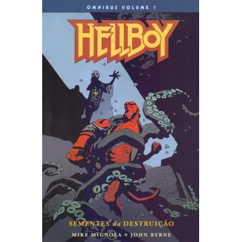 HellBoy Omnibus Vol. 01 - Sementes da Destruição