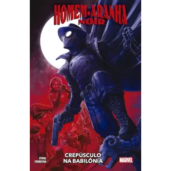 Homem-Aranha Noir - Crepúsculo na Babilônia