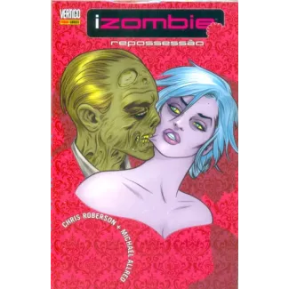 iZombie - Vol. 04 - Repossessão