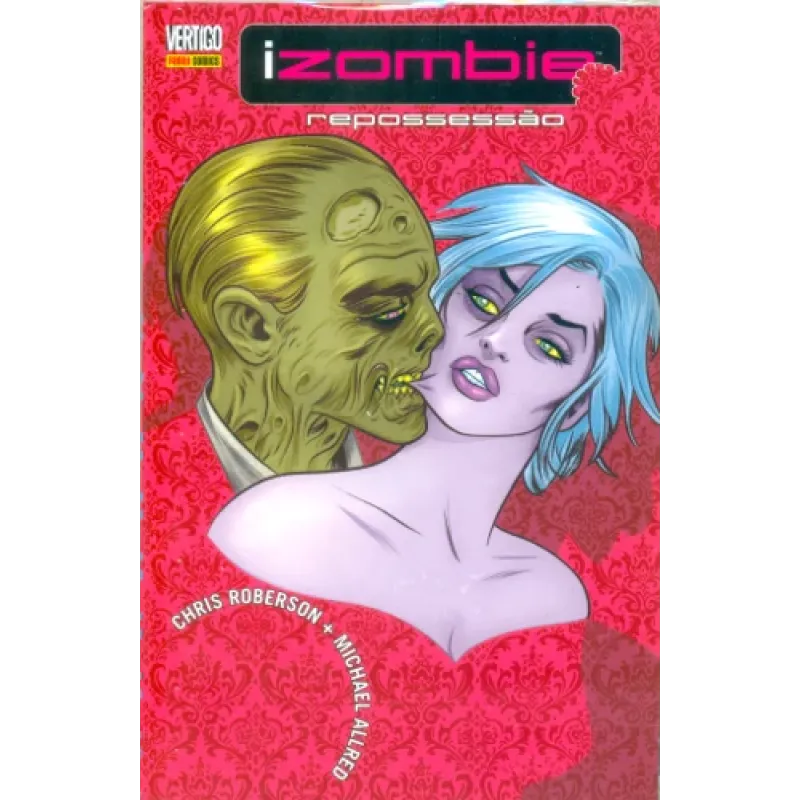 iZombie - Vol. 04 - Repossessão