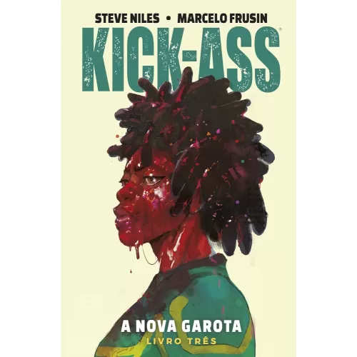Kick-Ass: A Nova Garota - Livro 3
