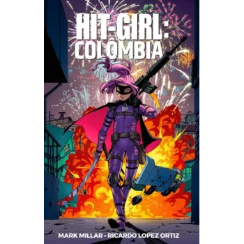 Hit-Girl Vol. 01 - Colômbia Hit-Girl Vol. 01 - Colômbia