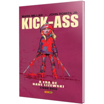 Kick-Ass - A Era de Dave Lizewski Vol. 02