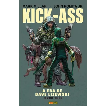 Kick-Ass - A Era de Dave Lizewski Vol. 03 Kick-Ass - A Era de Dave Lizewski Vol. 03
