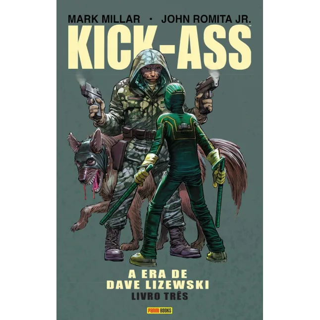 Kick-Ass - A Era de Dave Lizewski Vol. 03