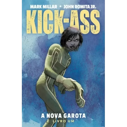 Kick-Ass: A Nova Garota - Livro 1