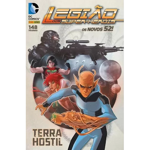 Legião dos Super-Heróis - Terra Hostil - Os Novos 52!