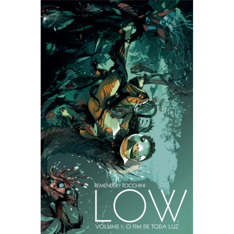 Low Vol. 01 - O Fim De Toda A Luz (com Bookplate)