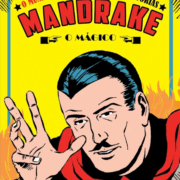 Mandrake - O Mundo do Espelho e Outras Histórias Mandrake - O Mundo do Espelho e Outras Histórias
