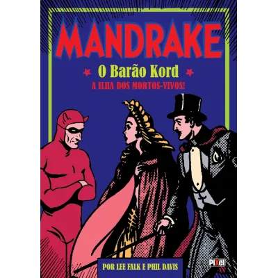 Mandrake - O Barão Kord, A Ilha dos Mortos-Vivos! Mandrake - O Barão Kord, A Ilha dos Mortos-Vivos!