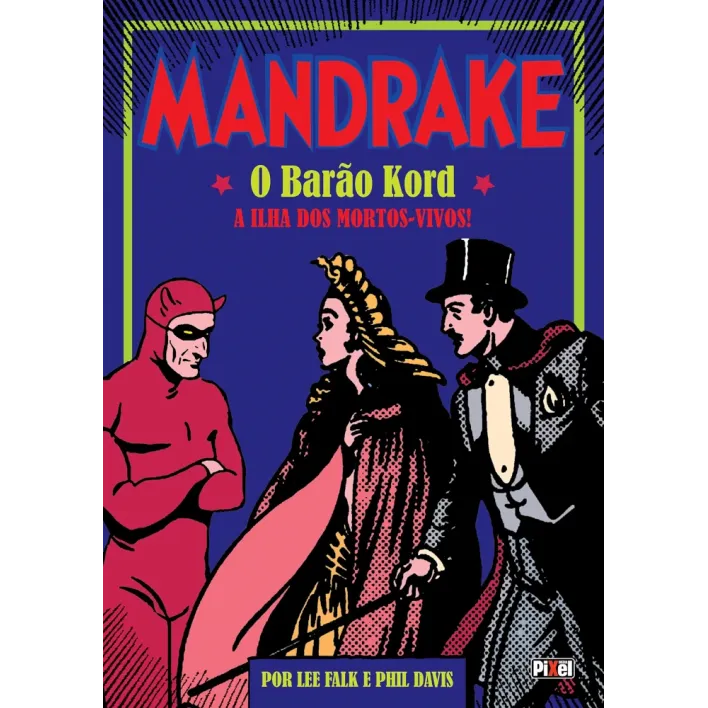Mandrake - O Barão Kord, A Ilha dos Mortos-Vivos! Mandrake - O Barão Kord, A Ilha dos Mortos-Vivos!