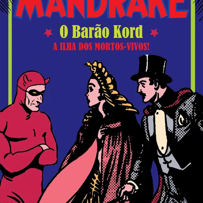 Mandrake - O Barão Kord, A Ilha dos Mortos-Vivos!