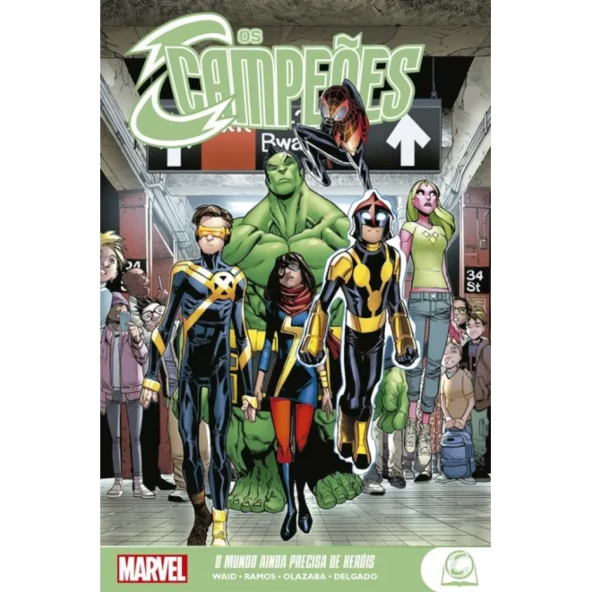 Campeões, Os: O Mundo precisa de Heróis (Marvel Teens)